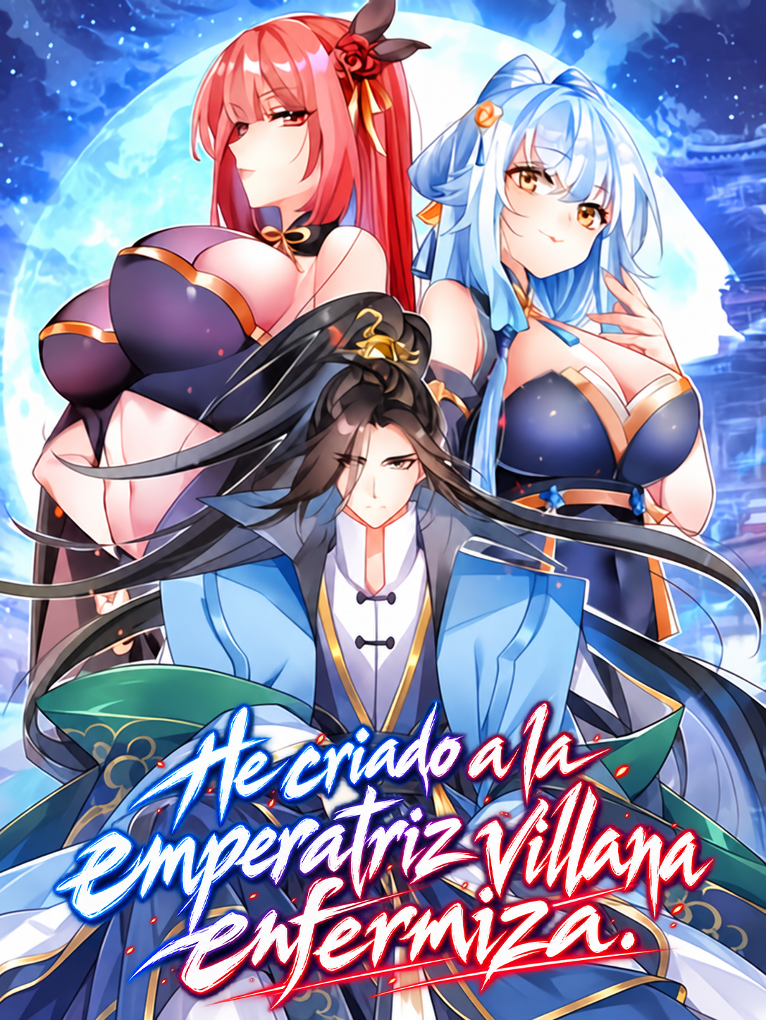 He criado a la emperatriz villana enfermiza.