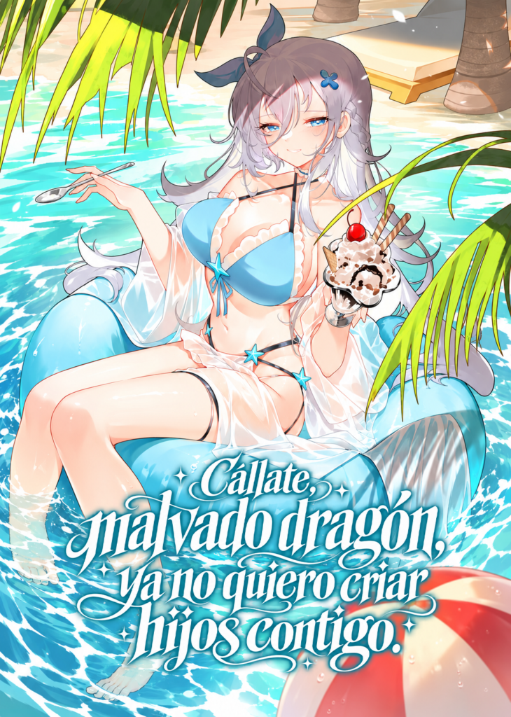 Cállate, malvado dragón, ya no quiero criar hijos contigo. – portada 4