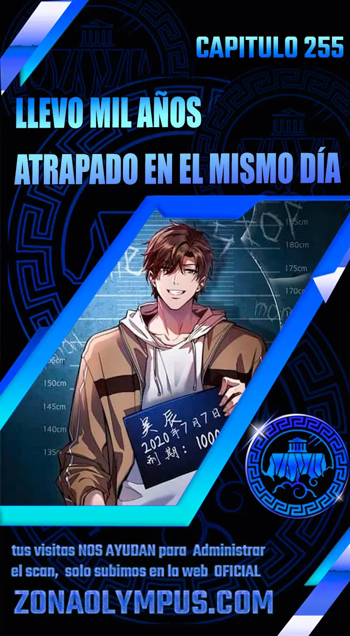Llevo mil años atrapado en el mismo día —  Capítulo 255 — 2