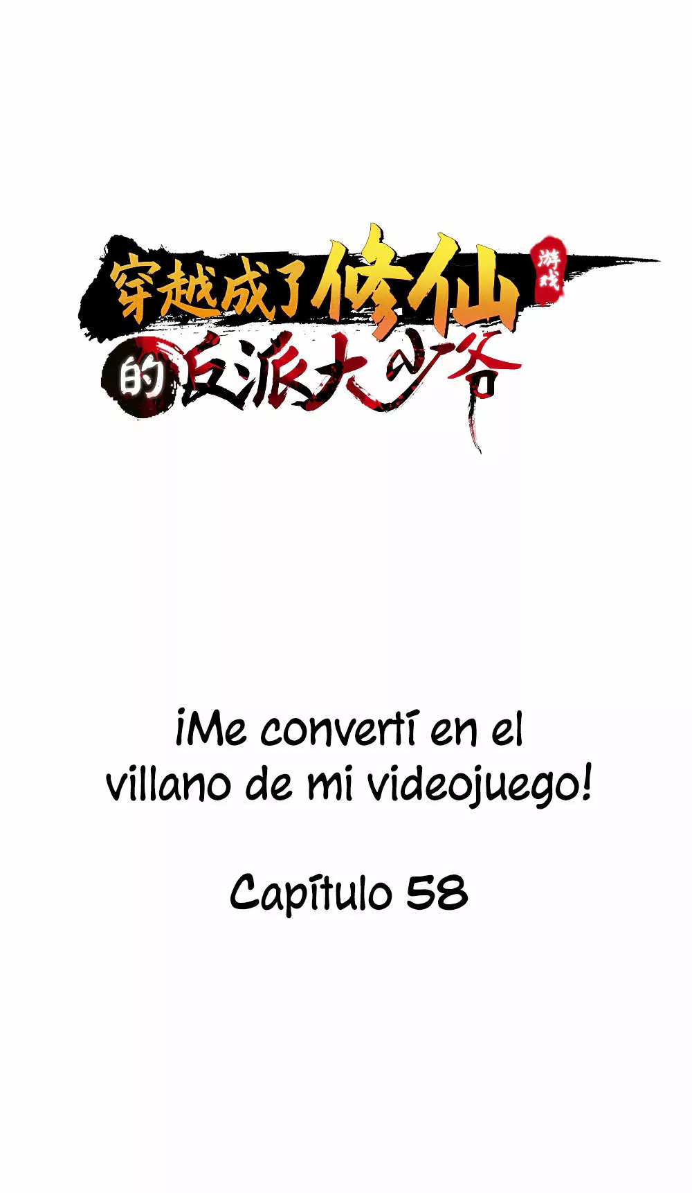 ¡Me converti en el villano de mi videojuego! — Capítulo 58 — 2