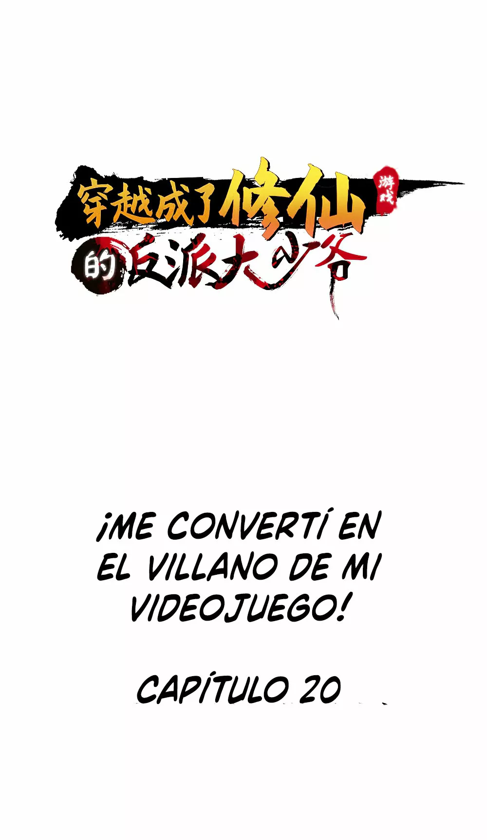 ¡Me converti en el villano de mi videojuego! — Capítulo 20 — 2