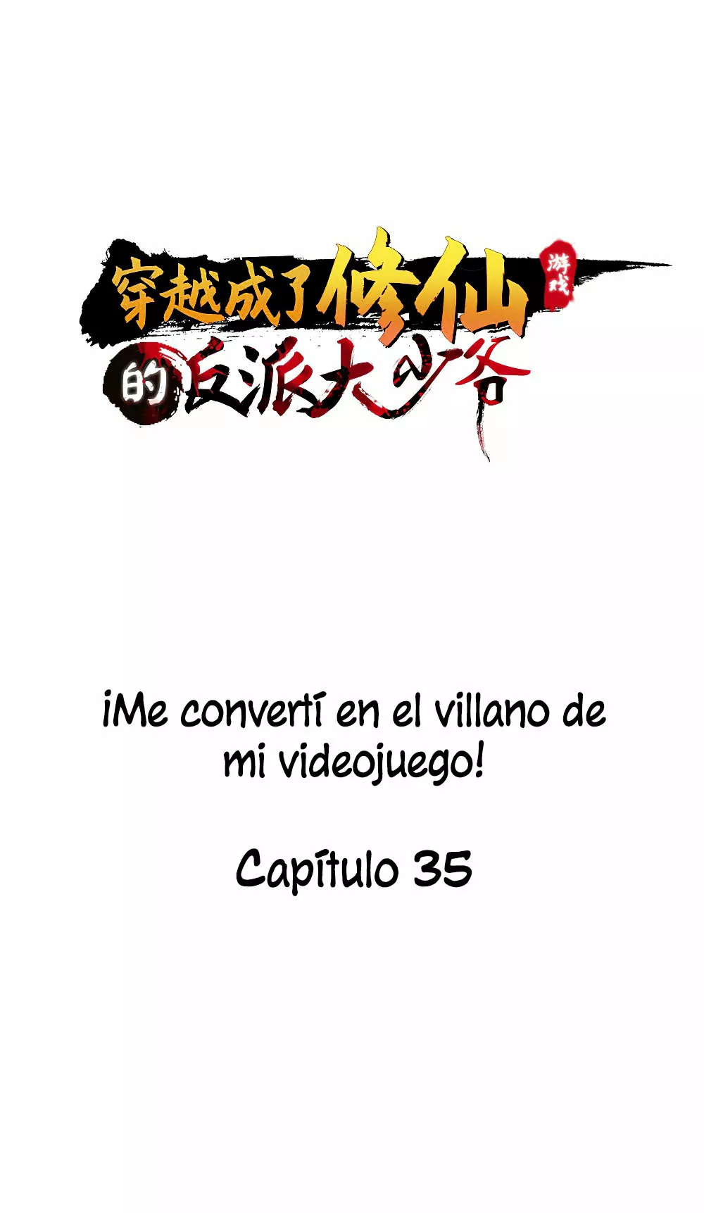 ¡Me converti en el villano de mi videojuego! — Capítulo 35 — 2